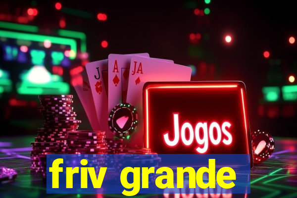 friv grande